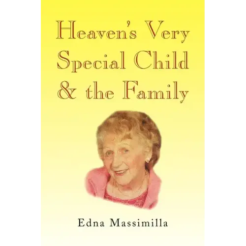 Heaven's Very Special Child & the Family