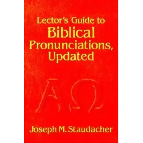 Lector's Guide to Biblical Pronunciations