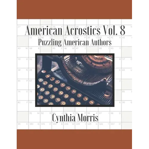 American Acrostics Volume 8: Puzzling American Authors