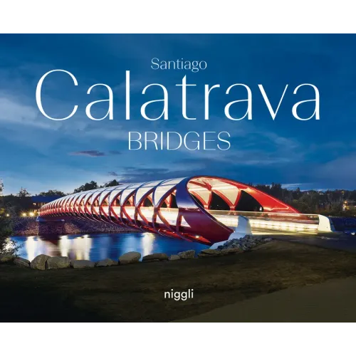 Santiago Calatrava: Bridges