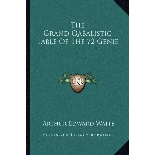 The Grand Qabalistic Table of the 72 Genie