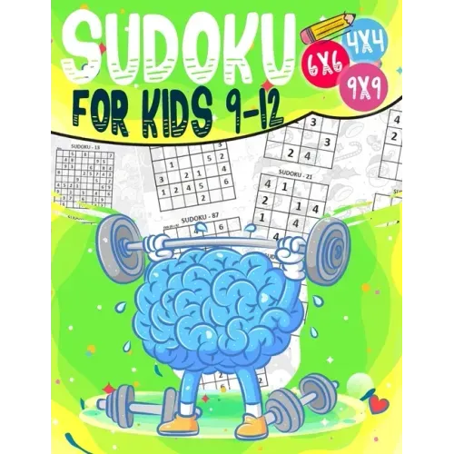 Sudoku for kids 9-12: 200 Sudoku Puzzles for Childen 9 to 12 with Solutions - Increase Memory and Logic