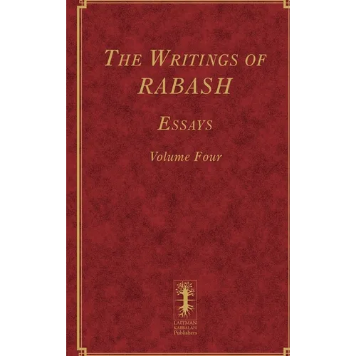 The Writings of RABASH - Essays - Volume Four