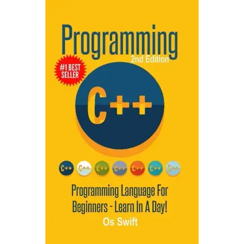Programming: C ++ Programming: Programming Language For Beginners: LEARN IN A DAY!