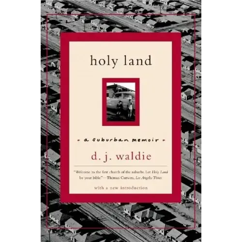 Holy Land: A Suburban Memoir