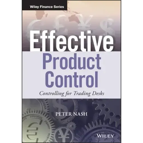 Effective Product Control: Controlling for Trading Desks