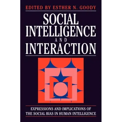 Social Intelligence and Interaction