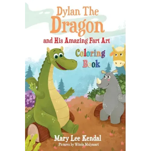 Dylan The Dragon: and His Amazing Fart Art Coloring Book
