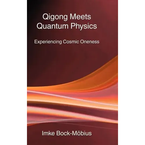 Qigong Meets Quantum Physics