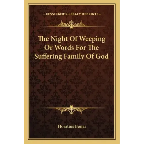 The Night Of Weeping Or Words For The Suffering Family Of God