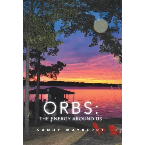 Orbs: the Energy Around Us