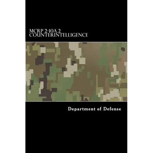 MCRP 2-10A.2 Counterintelligence: Formerly MCWP 2-6