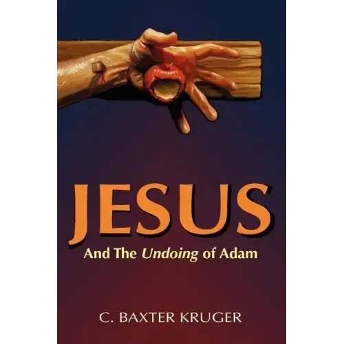 Jesus and the Undoing of Adam
