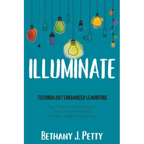 Illuminate: Technology Enhanced Learning