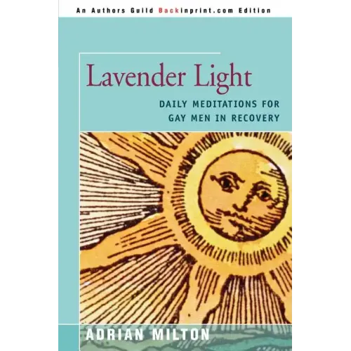 Lavender Light: Daily Meditations for Gay Men in Recovery