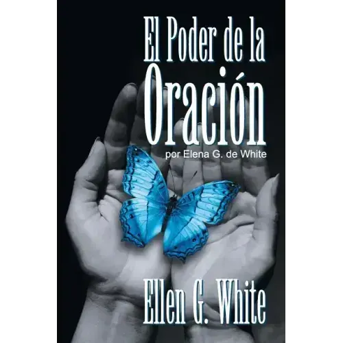 El Poder de la Oración: (Power of Prayer)