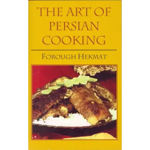 The Art of Persian Cooking