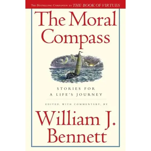 The Moral Compass: Stories for a Life's Journey