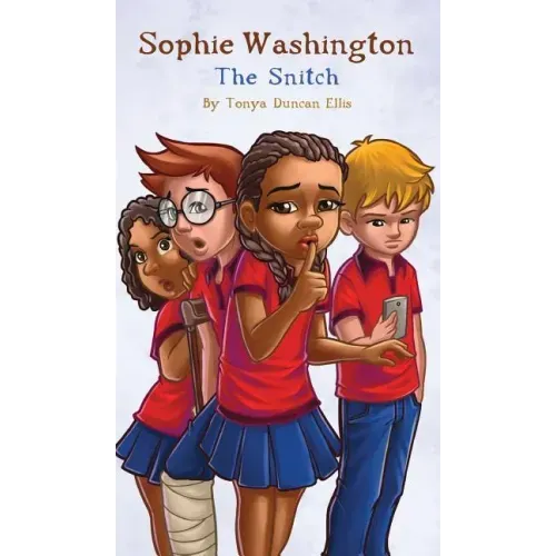 Sophie Washington: The Snitch