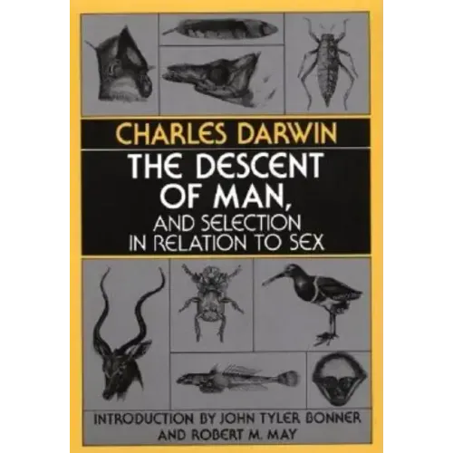 The Descent of Man, and Selection in Relation to Sex