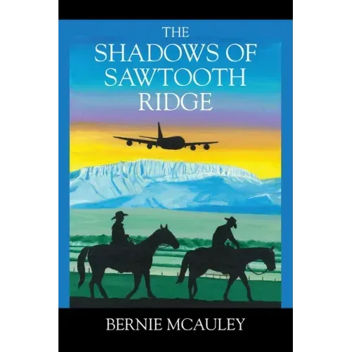 The Shadows of Sawtooth Ridge