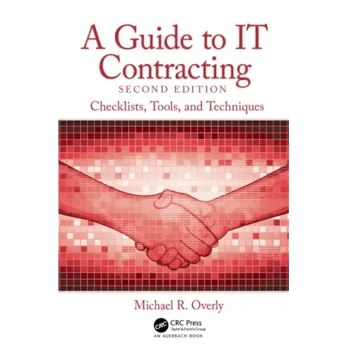 A Guide to It Contracting: Checklists, Tools, and Techniques