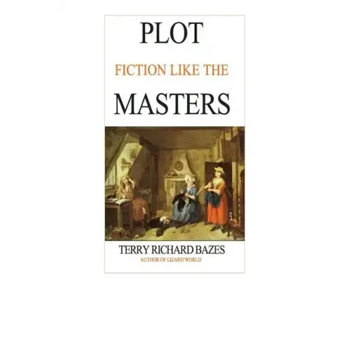 Plot Fiction like the Masters: Ian Fleming, Jane Austen, Evelyn Waugh and the Secrets of Story-Building