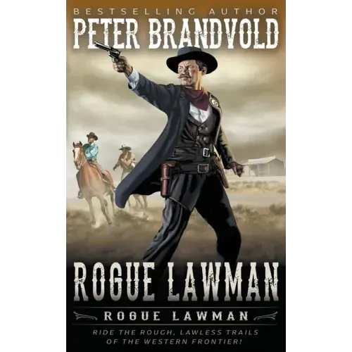 Rogue Lawman: A Classic Western