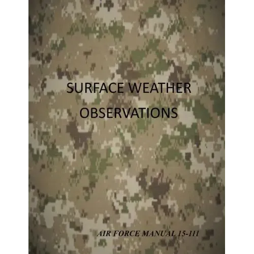 Surface Weather Observations: Air Force Manual 15-111