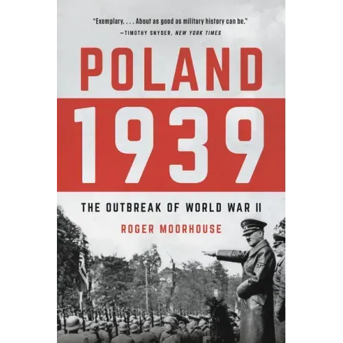 Poland 1939: The Outbreak of World War II