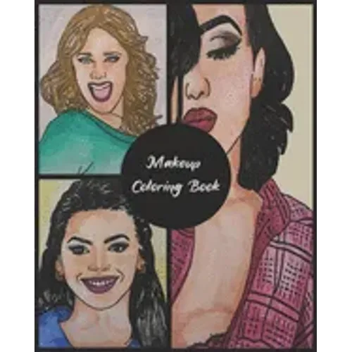 Makeup Coloring Book: Practice Face Charts For Professional Makeup Artists, Gift for Make Up Lovers