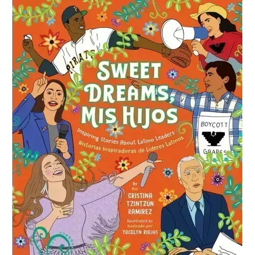 Sweet Dreams, MIS Hijos: Inspiring Bedtime Stories about Latino Leaders