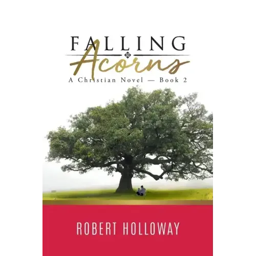 Falling Acorns: A Christian Novel - Book 2