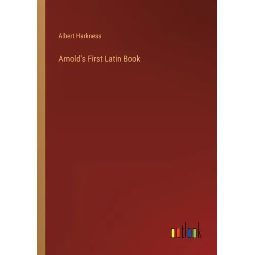 Arnold's First Latin Book