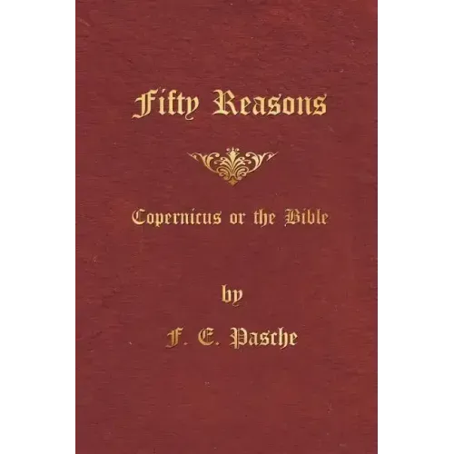Fifty Reasons: Copernicus or the Bible