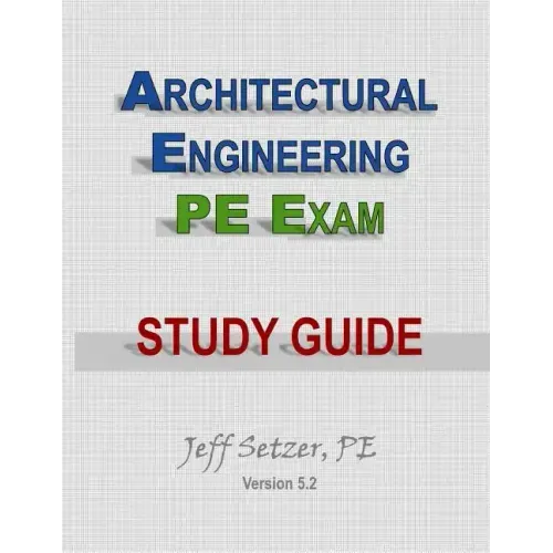 Architectural Engineering PE Exam Study Guide