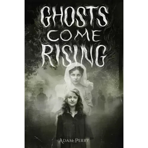 Ghosts Come Rising