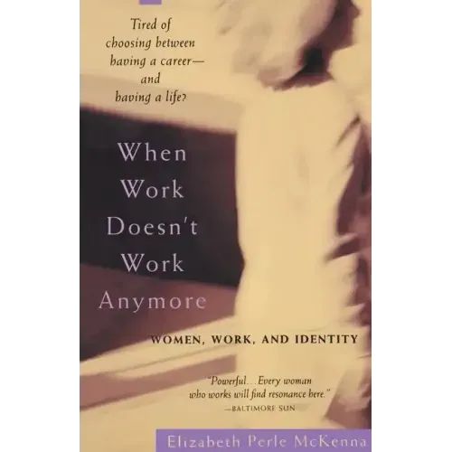When Work Doesn't Work Anymore