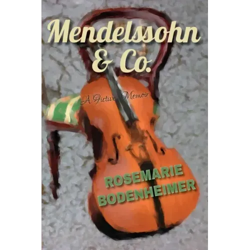 Mendelssohn & Co.: A Fictive Memoir
