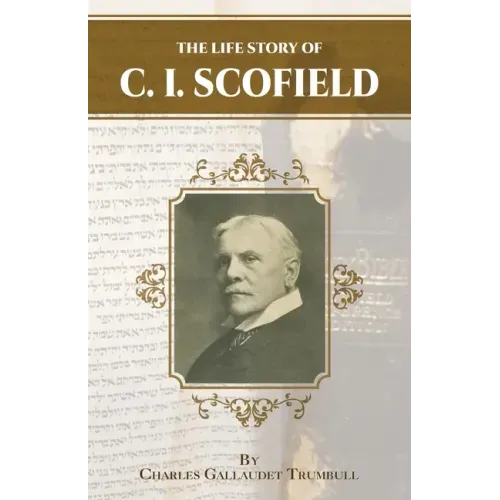 The Life Story of C.I. Scofield