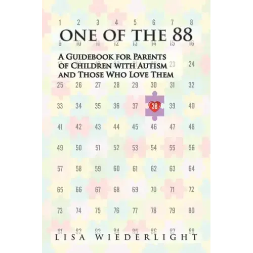 One of the 88: A Guidebook for Parents of Children with Autism and Those Who Love Them