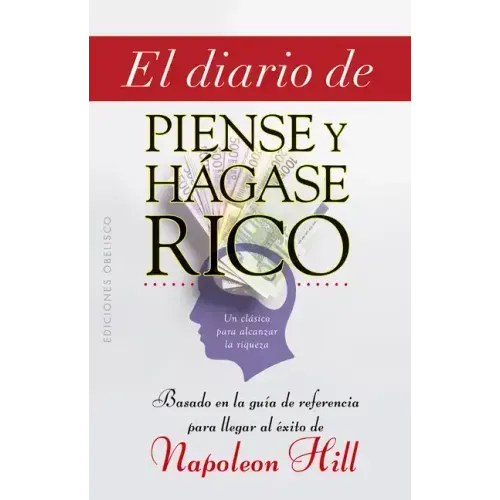 Diario de «Piense Y Hágase Rico», El