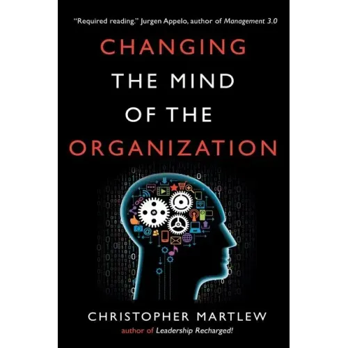 Changing the Mind of the Organization: Building Agile Teams