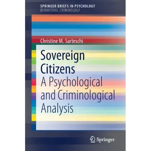 Sovereign Citizens: A Psychological and Criminological Analysis