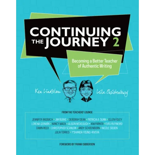 Continuing the Journey 2: Becoming a Better Teacher of Authentic Writing