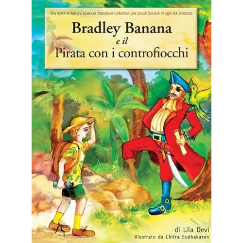 Bradley Banana E Il Pirata Con I Controfiocchi
