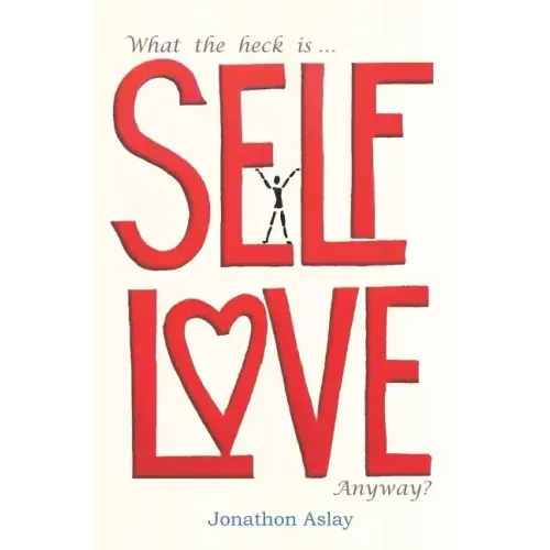 What The Heck Is Self-Love Anyway?
