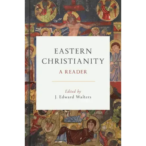 Eastern Christianity: A Reader