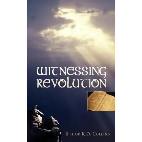 Witnessing Revolution
