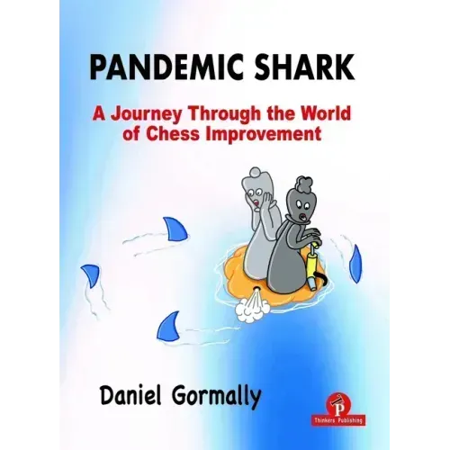 Pandemic Shark: A Journey Through the World of Chess Improvement